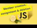 Javascript Tutorial Member Creation Assignment Deletion Ep16