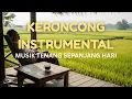 Lagu Keroncong Instrumental Slow 🕰️ – Musik Tenang Sepanjang Hari