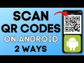 How to Scan QR Code on Android Phone