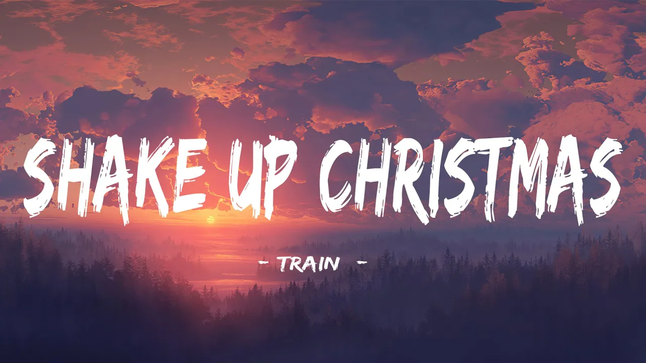 Train - Shake Up Christmas (Lyrics) Train - Shake Up Christmas (Lyrics)