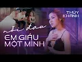 Download Lagu Nỗi Đau Em Giấu Một Mình - Thúy Khanh | MV OFFICIAL || Lời anh nói sẽ mãi mãi không xa em mà..!
