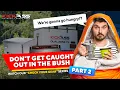 Check your KickAss gear before you go away PART 2 Don t get caught out in the bush