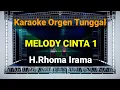 Download Lagu MELODY CINTA 1 - H RHOMA IRAMA // KARAOKE ORGEN TUNGGAL