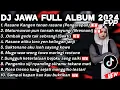 Download Lagu DJ JAWA FULL ALBUM TERBARU 2024 - DJ RASANE KANGEN TENAN RASANE🎶DJ PANGAREPAN X NRESNANI FULL BASS!!