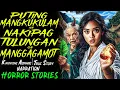 PUTING MANGKUKULAM NA NAKIPAGTULUNGAN SA MANGGAGAMOT | Kwentong Aswang | True Story