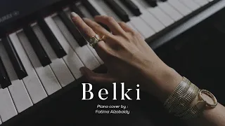 Belki Piano Cover By Fatima Alzobaidy 