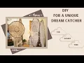 DIY for a unique Dream Catcher