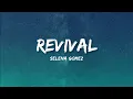 Selena Gomez - Revival (Lyrics)