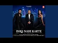 Download Lagu Ishq Nahi Karte