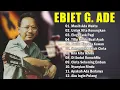 Download Lagu Ebiet G Ade Full Album  Lagu POP Nostalgia Lawas Indonesia Terbaik | Masih Ada Waktu