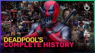 A WAY TOO DEEP History of Deadpool