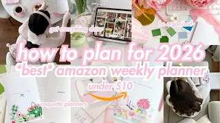 Plan 2026 - How to use a Weekly Planner to Plan Your Year 2026 BEST Amazon Planners under 10