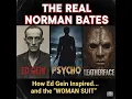 The Real Norman Bates How Ed Gein Inspired Psycho Leatherface and the Woman Suit