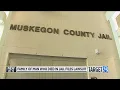 Family of man who died of multiple seizures in Muskegon County Jail sues