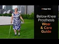 Below-Knee Prosthesis Wear Care Guidelines