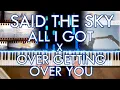 Download Lagu Said the Sky - All I Got x Over Getting Over You (Piano Mashup Cover | Sheet Music)