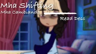 Mha Shifting Gacha Club Read Desc