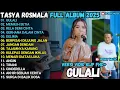 Lagu GULALI - MEMILIH SETIA - RELA DEMI CINTA - TASYA ROSMALA OOMEGA MUSIK FULL ALBUM TERBARU 2025