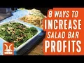 8 Ways To Increase Profits At Your Salad Bar