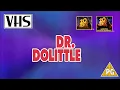 Lagu Opening to Dr. Dolittle UK VHS (1998)