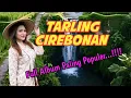 Download Lagu Full Album Tarling Cirebonan Paling Populer 