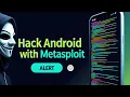 Mastering Android Hacking with Metasploit in 2025