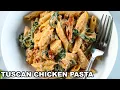 Creamy Tuscan Chicken Pasta 30-minute meal