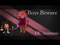 Download Lagu Boys Beware - OC Animatic