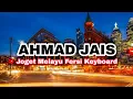 Download Lagu MELAYU AHMAD JAIS || LAGU JOGET TERBARY STYLE KEYBOARD WAKATOBI || LAGU ACARA 2024