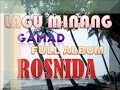 Download Lagu ROSNIDA LAGU MINANG GAMAD FULL ALBUM