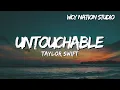 Download Lagu Taylor Swift - Untouchable (Lyrics)