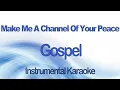 Lagu Make Me A Channel Of Your Peace  - Prayer Of St Francis   Instrumental Karaoke with Lyrics