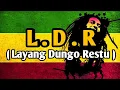 Download Lagu LDR - LAYANG DUNGO RESTU REGGAE SKA VERSION