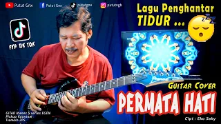 Download Lagu yang lagi viral Tiktok - Permata hati (Eko saky) cover melodi instrumen by Putut Gnx MP3