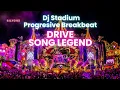 DRIVE V2 SONG LEGEND REMIX BREAKBEAT FULLBASS • Dj Stadium • Clubbing • Tiktok Viral Fyp