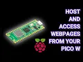 Hosting And Accessing Websites from the Raspberry Pi Pico W