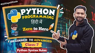 Python Syntax Rules in Hindi Learn Python Basics Day-6 of Code Python Full Course
