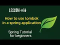 Spring Boot tutorials Spring boot full course - How to use lombok in a spring application