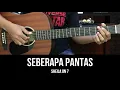 Lagu Seberapa Pantas - Sheila On 7 | Tutorial Chord Gitar Mudah dan Lirik