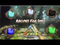 Recipes for Dyes Ark Survival Evolved Tamizha Mobile Gaming ARK