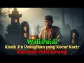 Download Lagu Kisah Wali Paidi VS Jin Pesugihan yang Kocar Kacir Terungkap!