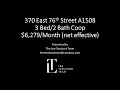 370 East 76th St 1508A Tour
