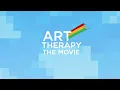 Art Therapy The Movie DOCUMENTARY
