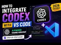 How to Integrate Codex with VS Code Step-by-Step AI Coding Setup 2026