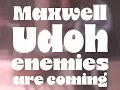 Maxwell Udoh - Enemies Are Coming #promo v10