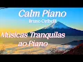 Lagu Músicas Tranquilas ao Piano | Acalmar e Pacificar | Música Instrumental | Calm Piano