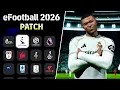 eFootball 2026 | First Patch Kits \u0026 Transfers of the 2025 26 season, New Scoreboard \u0026 More!
