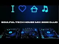 Download Lagu THE BEST,  UPLIFTING, SMOOTH, SOULFUL \u0026 TECH HOUSE, 2025 - MIXED BY DJ JD.