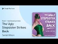 The Ugly Stepsister Strikes Back Book 1 by Sariah Wilson book