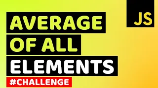Find Average of All Elements in Array using JavaScript Learn JavaScript Algorithms